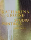 Katharina Grosse Studio Paintings 1988–2022 (Bilingual edition) cover