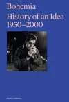 Bohemia: History of an Idea, 1950 – 2000 cover