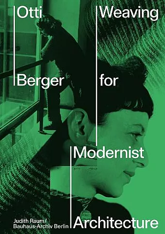Otti Berger: Weaving for Modernist Architecture cover