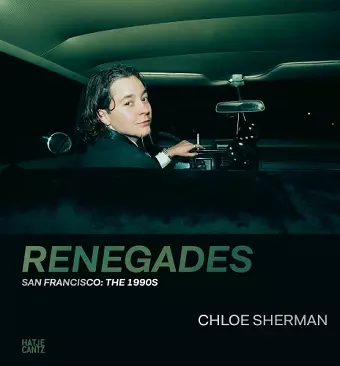 Chloe Sherman: Renegades. San Francisco: The 1990s cover