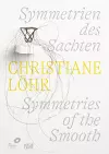 Christiane Löhr: Symmetries of the Smooth (Bilingual edition) cover