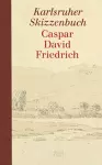 Caspar David Friedrich: The Karlsruhe Sketchbook cover