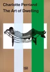Charlotte Perriand. The Art of Dwelling cover