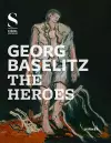 Georg Baselitz:The Heroes cover