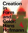 Creation in Form and Color: Hans Hoffmann cover