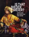 IS THAT BIEDERMEIER? cover