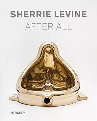 Sherrie Levine: After All cover