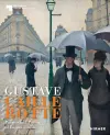 Gustave Caillebotte: The Painter Patron of the Impressionists cover