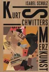 Kurt Schwitters: Merzkunst cover