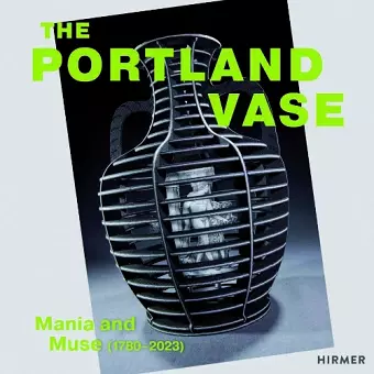 The Portland Vase: Mania & Muse (1780-2023) cover