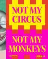 Not My Circus, Not My Monkeys cover