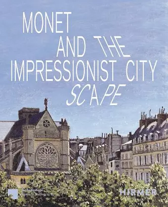 Monet and the Impressionist Cityscape cover