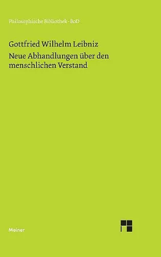 Philosophische Werke / Neue Abhandlungen über den menschlichen Verstand cover