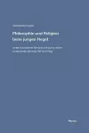 Philosophie und Religion beim jungen Hegel cover