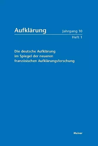 Die deutsche Aufklärung im Spiegel der neueren französischen Aufklärungsforschung cover