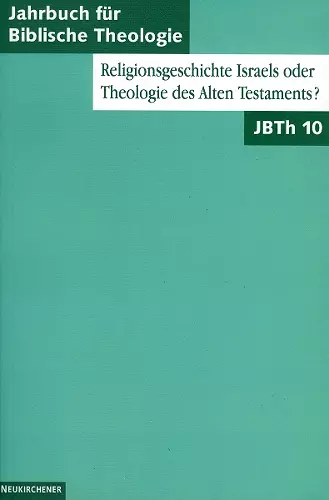Religionsgeschichte Israels oder Theologie des Alten Testaments cover