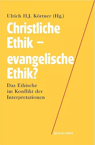 Christliche Ethik - evangelische Ethik? cover