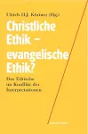 Christliche Ethik - evangelische Ethik? cover