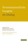 Neutestamentliche Exegese im Dialog cover