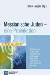 Messianische Juden - eine Provokation cover