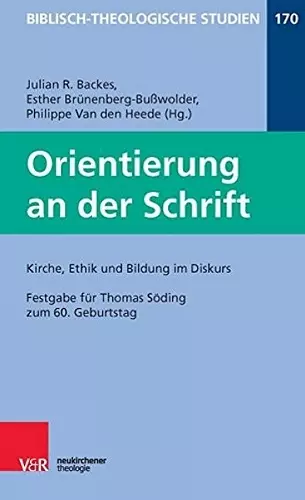 Orientierung an der Schrift: Kirche, Ethik und Bildung im Diskus cover