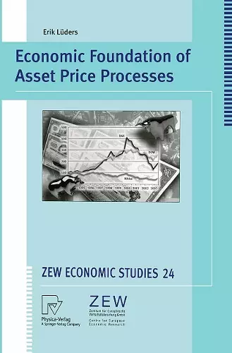 Economic Foundation of Asset Price Processes cover