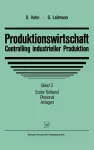 Produktionswirtschaft - Controlling Industrieller Produktion cover