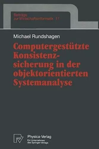 Computergestützte Konsistenzsicherung in Der Objektorientierten Systemanalyse cover