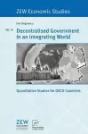 Decentralised Government in an Integrating World cover