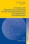 Personal- und Organisationsentwicklung bei der Internationalisierung von industriellen Dienstleistungen cover