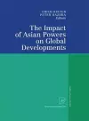 The Impact of Asian Powers on Global Developments cover