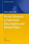 Recent Advances in Functional Data Analysis and Related Topics cover
