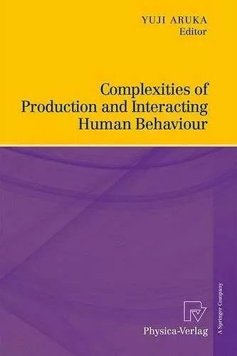 Complexities of Production and Interacting Human Behaviour cover