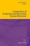 Complexities of Production and Interacting Human Behaviour cover