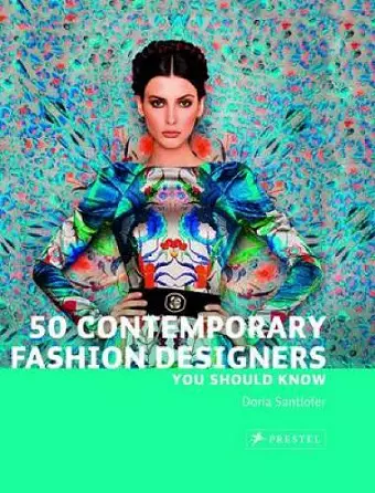 50 Contemporary Fashion Designers You Should Know cover