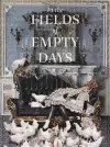 In The Fields of Empty Days cover
