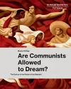 Are Communists Allowed to Dream? cover