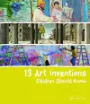 13 Art Inventions Children Should Know cover
