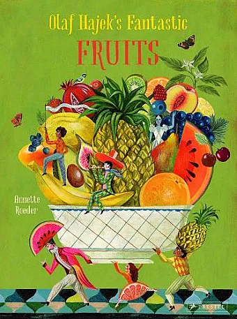 Olaf Hajek's Fantastic Fruits cover