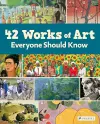 42 Works of Art Everyone Should Know cover