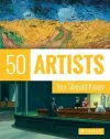 50 Artists You Should Know cover