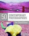 50 Contemporary Photographers You Should Know cover