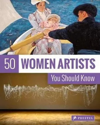 50 Women Artists You Should Know cover