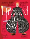 Dressed to Swill cover