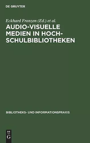 Audio-visuelle Medien in Hochschulbibliotheken cover