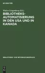 Bibliotheksautomatisierung in den USA und in Kanada cover