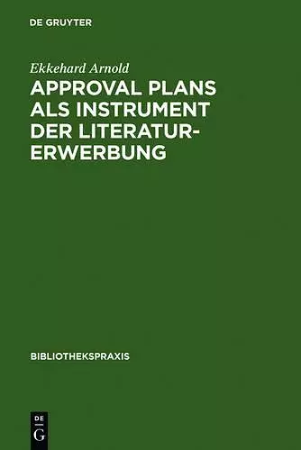 Approval plans als Instrument der Literaturerwerbung cover