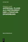 Approval plans als Instrument der Literaturerwerbung cover