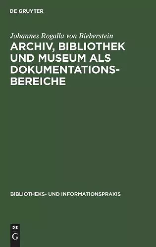 Archiv, Bibliothek und Museum als Dokumentationsbereiche cover