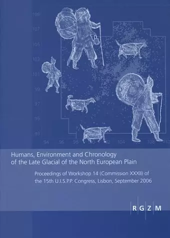 Humans, Environment and Chronology of the Late Glacial of the North European Plain cover